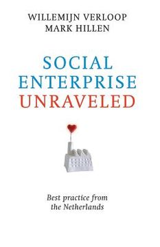 portada Social Enterprise Unraveled: Best Practice from the Netherlands (en Inglés)