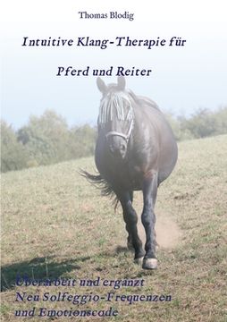 portada Intuitive Klang-Therapie für Pferd und Reiter: Eine praxisorientierte Anleitung (en Alemán)
