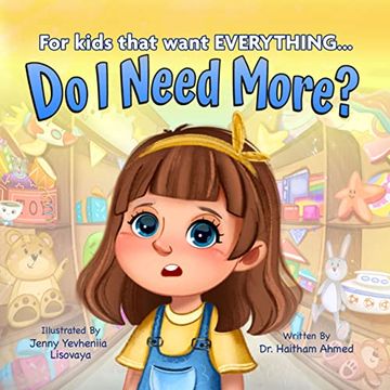 portada Do i Need More? For Kids That Want Everything. (en Inglés)