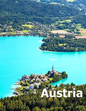 portada Austria: Coffee Table Photography Travel Picture Book Album of a Republic Country and Vienna City in Central Europe Large Size Photos Cover (en Inglés)
