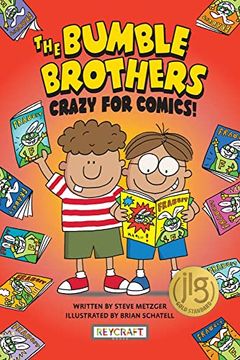 portada Bumble Brothers: Crazy for Comics | Juvenile Fiction Book | Reading age 4-9 | Grade Level 1-4 | Humorous Comics & Graphic Novel | Reycraft Books (en Inglés)