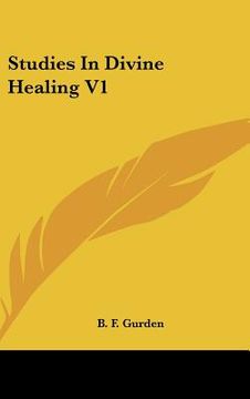 portada studies in divine healing v1 (en Inglés)