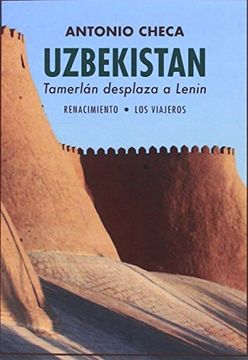 portada Uzbekistã¡ N. Tamerlã¡ N Desplaza a Lenin (Los Viajeros)