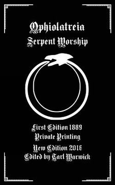 portada Ophiolatreia: Serpent Worship (in English)