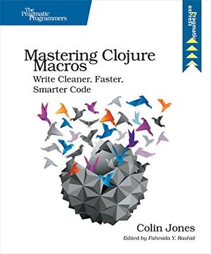portada Mastering Clojure Macros: Write Cleaner, Faster, Smarter Code (en Inglés)