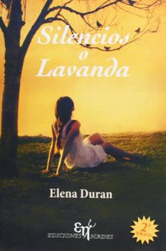 Silencios o Lavanda (in Spanish)
