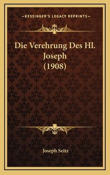 portada Die Verehrung Des Hl. Joseph (1908) (en Alemán)