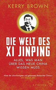 portada Die Welt des xi Jinping: Alles, was man Über das Neue China Wissen Muss (en Alemán)