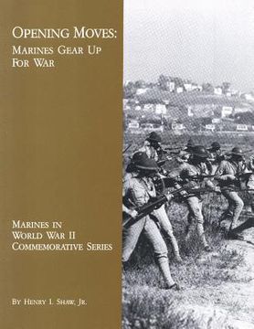 portada Opening Moves: Marines Gear Up For War (in English)