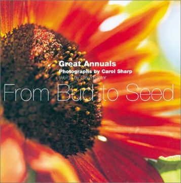 portada From bud to Seed: Ten Great Annuals (en Inglés)