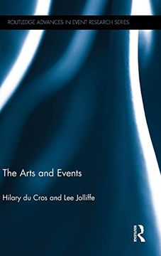 portada The Arts and Events (Routledge Advances in Event Research Series) (en Inglés)