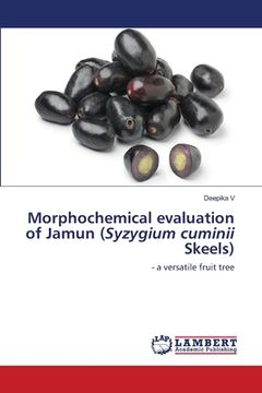portada Morphochemical evaluation of Jamun (Syzygium cuminii Skeels) (en Inglés)