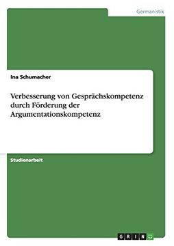 portada Verbesserung von Gesprächskompetenz durch Förderung der Argumentationskompetenz (German Edition) (en Alemán)