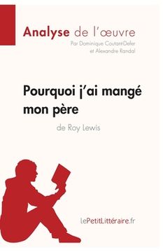 portada Pourquoi j'ai mangé mon père de Roy Lewis (Analyse de l'oeuvre): Analyse complète et résumé détaillé de l'oeuvre (in French)