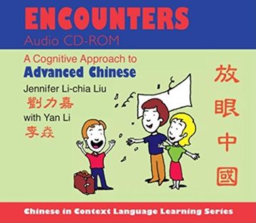 portada Encounters Audio Cd-Rom: A Cognitive Approach to Advanced Chinese (Chinese in Context Language Learning Series) ()