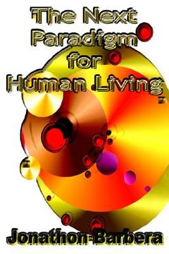 portada the next paradigm for human living (en Inglés)