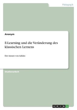 portada E-Learning und die Veränderung des klassischen Lernens: Der Ansatz von Adidas (en Alemán)