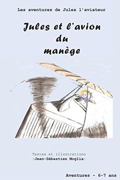portada Jules et L'avion du Manège (Les Aventures de Jules) (en Francés)