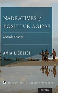 portada Narratives of Positive Aging: Seaside Stories (Explorations in Narrative Psychology) (in English)