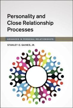 portada Personality and Close Relationship Processes (Advances in Personal Relationships) (en Inglés)