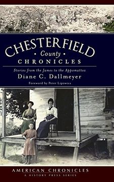 portada Chesterfield County Chronicles: Stories from the James to the Appomattox