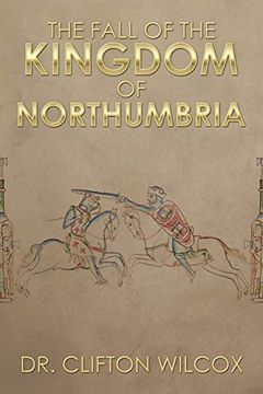 portada The Fall of the Kingdom of Northumbria