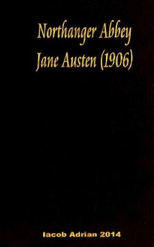 portada Northanger Abbey Jane Austen 1906 (en Inglés)