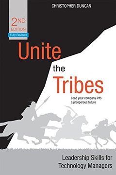 portada Unite the Tribes: Leadership Skills for Technology Managers