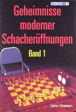 portada Geheimnisse Moderner Schacheroeffnungen Band 1: Band 1: (en Alemán)