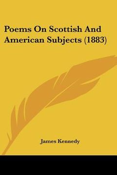 portada poems on scottish and american subjects (1883) (in English)