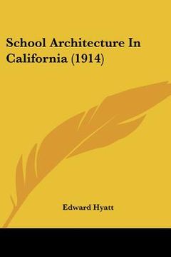 portada school architecture in california (1914) (en Inglés)