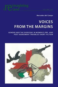 portada Voices from the Margins: Gender and the Everyday in Women's Pre- and Post- Agreement Troubles Short Fiction (in English)