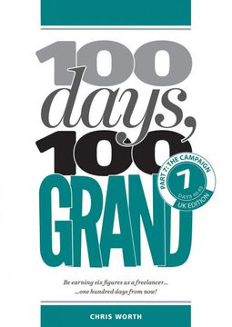 portada 100 Days, 100 Grand: Part 7 - the Campaign (7) (100 Days, 100 Grand Partwork Editions) (en Inglés)