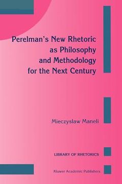 portada perelman's new rhetoric as philosophy and methodology for the next century