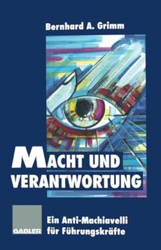portada Macht Und Verantwortung: Ein Anti-Machiavelli Für Führungskräfte (in German)