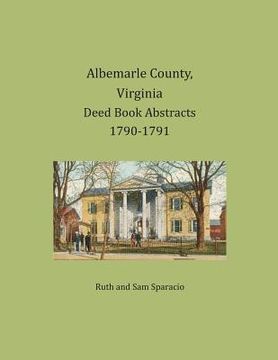 portada Albemarle County, Virginia Deed Book Abstracts 1790-1791 (en Inglés)