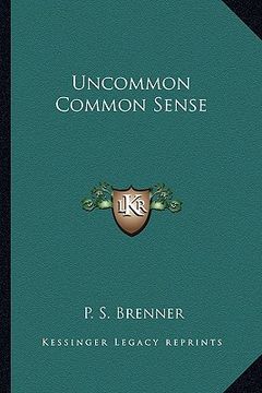 portada uncommon common sense (en Inglés)