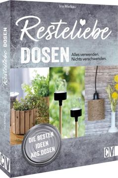 portada Resteliebe Dosen - Alles Verwenden. Nichts Verschwenden. (in German)