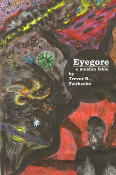 portada Eyegore: A Muslim Fable (en Inglés)