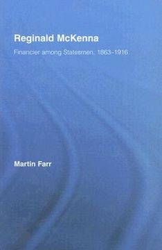 portada reginald mckenna: financier among statesmen, 1863-1916 (en Inglés)