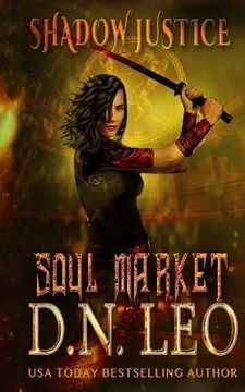 portada Soul Market - Shadow Justice - Book 2 (en Inglés)