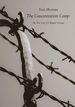 portada The Concentration Camp: The True Story of a Belgian Teenager (en Inglés)