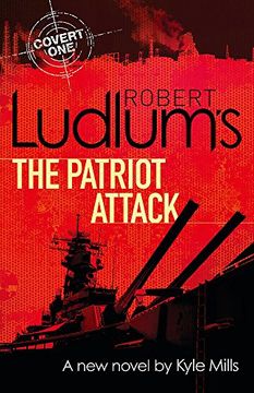 portada Robert Ludlum's. The Patriot Attack (Covert One Novel 12)