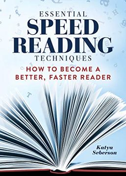 portada Essential Speed Reading Techniques: How to Become a Better, Faster Reader (in English)