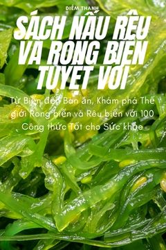 portada Sách NẤu Rêu VÀ Rong BiỂn TuyỆt VỜi (en Vietnamita)
