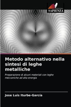 portada Metodo alternativo nella sintesi di leghe metalliche (en Italiano)