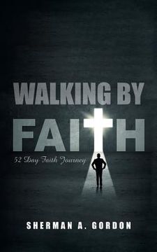 portada Walking by Faith: 52 Day Faith Journey (en Inglés)