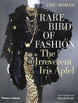 portada rare bird of fashion,the irreverent iris apfel