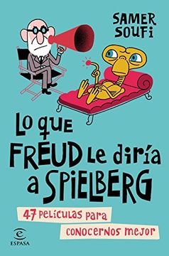 portada Lo que Freud le diría a Spielberg (in Spanish)