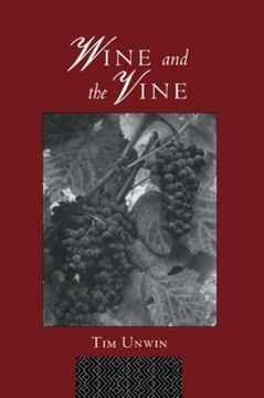 portada Wine and the Vine: An Historical Geography of Viticulture and the Wine Trade